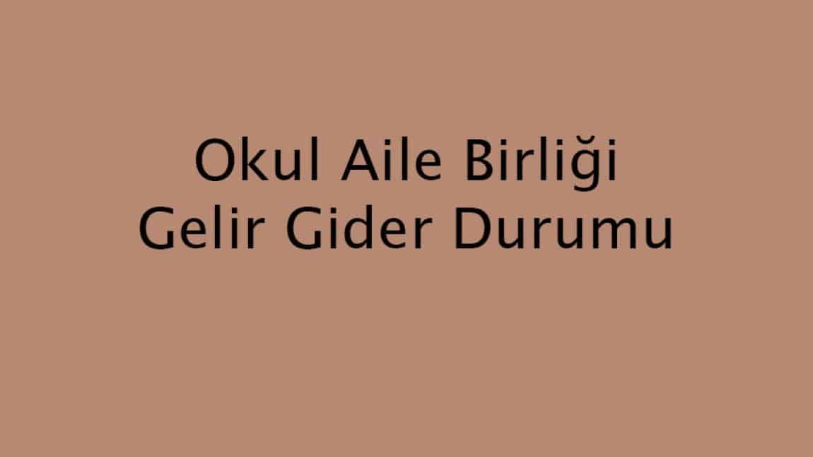Okul Aile Birliği Ekim 2025 Gelir Gider Tablosu